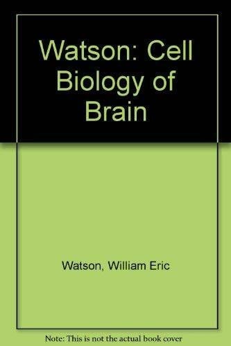 Watson: Cell Biology of Brain