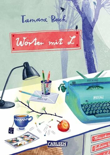Wörter mit L: Einfühlsam und authentisch: Mädchenbuch ab 10 über widersprüchliche Gefühle, echte Freundschaft und das Leben in einer Patchwork-Familie