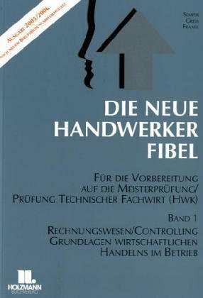 Die Neue Handwerker-Fibel 1. 2004/2005