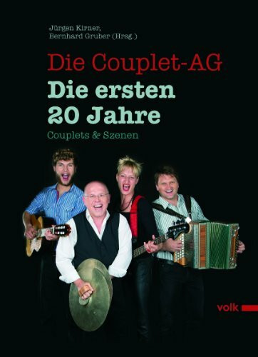 Die Couplet-AG. Die ersten 20 Jahre: Couplets & Szenen