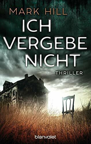 Ich vergebe nicht: Thriller (Ray Drake, Band 1)