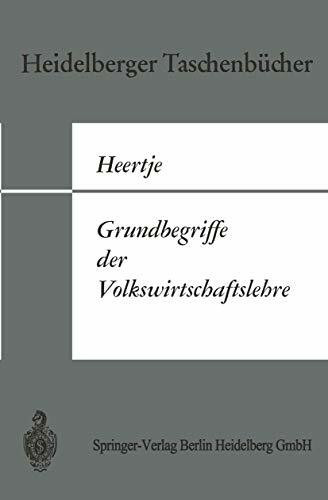 Grundbegriffe der Volkswirtschaftslehre (Heidelberger Taschenbücher, 78)