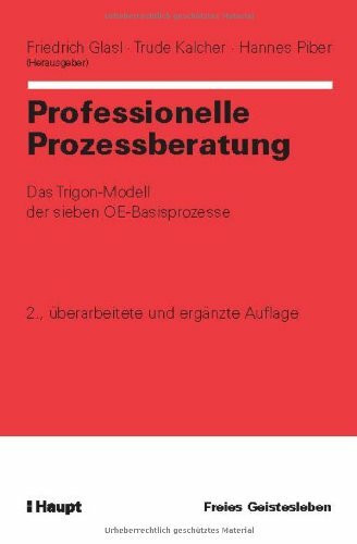 Professionelle Prozessberatung: Das Trigon-Modell der sieben OE-Basisprozesse