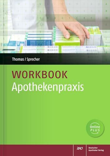 Workbook Apothekenpraxis: üben, vertiefen, wiederholen