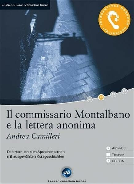 Il commissario Montalbano e la lettera anonima - Interaktives Hörbuch Italienisch: Das Hörbuch zum Sprachen lernen mit ausgewählten Kurzgeschichten