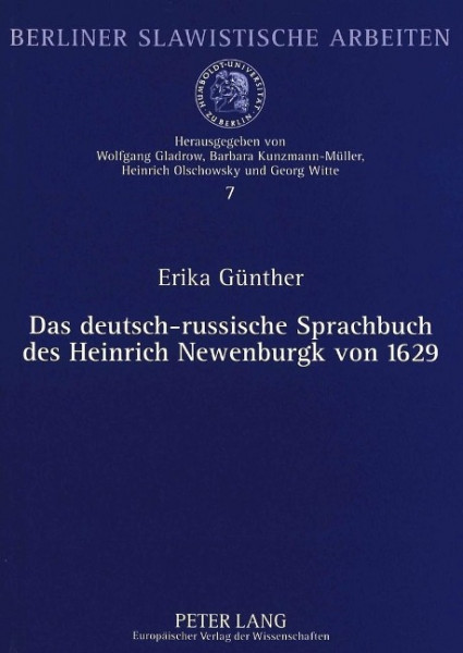 Das deutsch-russische Sprachbuch des Heinrich Newenburgk von 1629