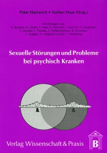 Sexuelle Störungen und Probleme bei psychisch Kranken.