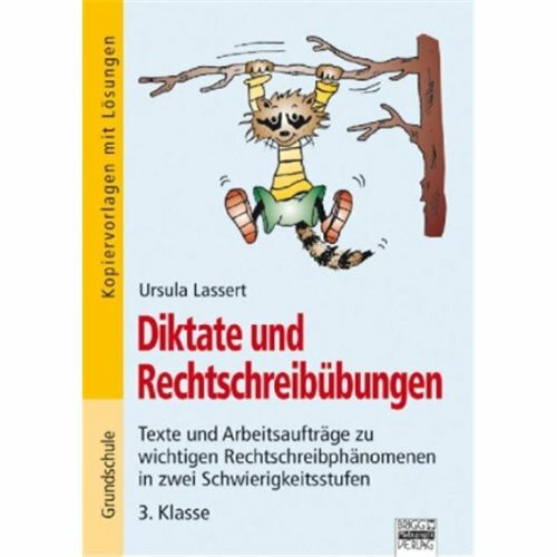 Brigg: Deutsch - Grundschule - Schreiben: Diktate und Rechtschreibübungen: Texte und Arbeitsaufträge zu wichtigen Rechtschreibphänomenen in zwei ... - 3. Klasse. Kopiervorlagen mit Lösungen