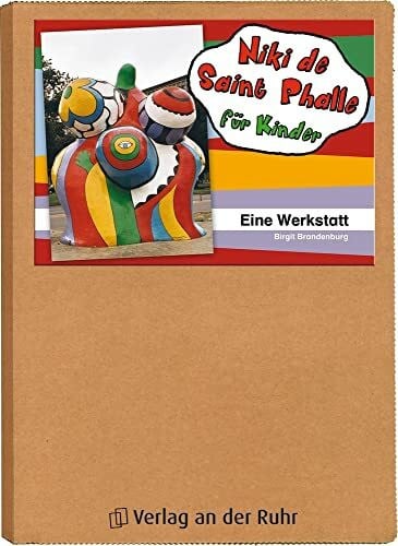 Niki de Saint Phalle für Kinder: Eine Werkstatt (Werkstatt Kunst)