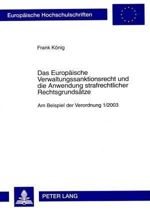 Das Europäische Verwaltungssanktionsrecht und die Anwendung strafrechtlicher Rechtsgrundsätze