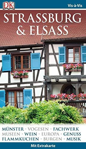 Vis-à-Vis Reiseführer Straßburg & Elsass: mit Extra-Karte und Mini-Kochbuch zum Herausnehmen