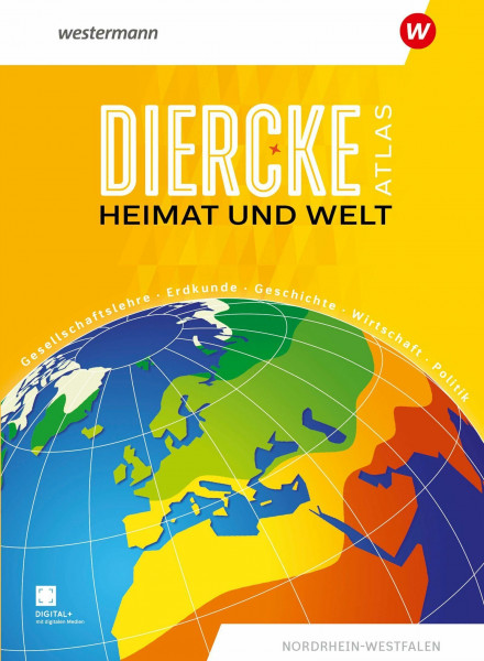 Diercke Atlas Heimat und Welt: Nordrhein-Westfalen (Heimat und Welt Atlas: Aktuelle Ausgabe)