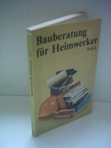 Wolfgang Prüfert: Bauberatung für Heimwerker Teil 2