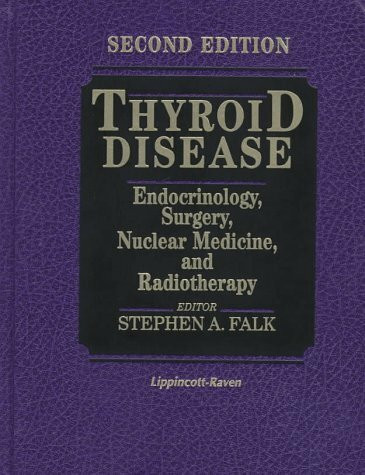 Thyroid Disease: Endocrinology, Surgery, Nuclear Medicine, and Radiotherapy