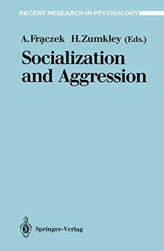 Socialization and Aggression (Recent Research in Psychology)
