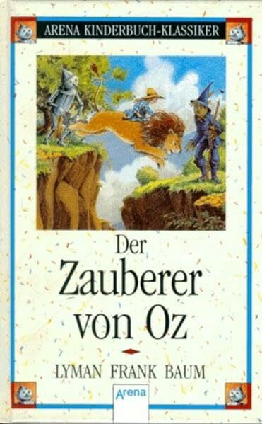 Der Zauberer von Oz (Arena Kinderbuch-Klassiker)