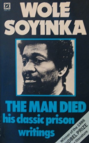 The Man Died: Prison Notes of Wole Soyinka