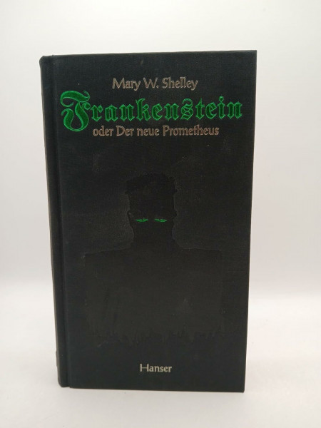 Frankenstein oder Der neue Prometheus: Roman