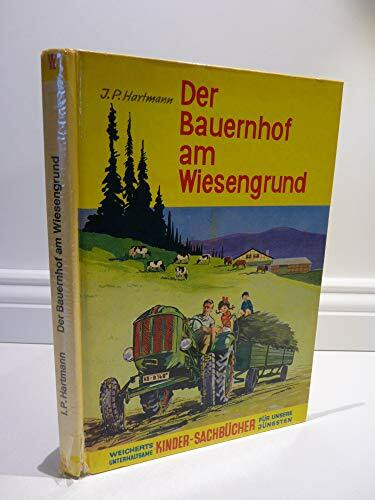 Der Bauernhof am Wiesengrund