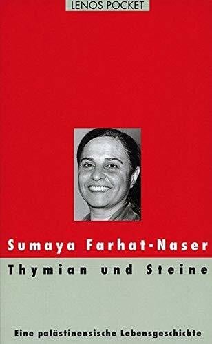 Thymian und Steine: Eine palästinensische Lebensgeschichte (LP)