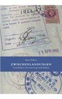 Zwischenlandungen: Geschichten von unterwegs und daheim