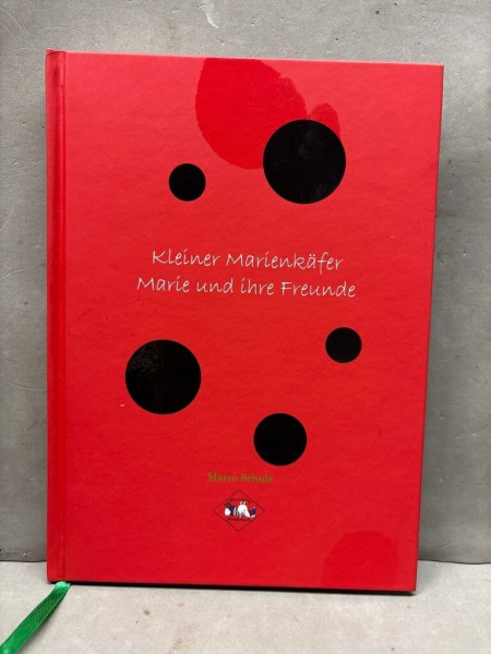 Kleiner Marienkäfer: Marie und ihre Freunde