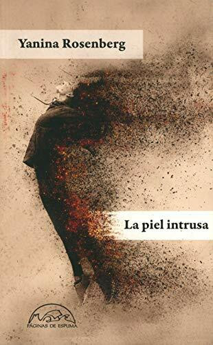 La piel intrusa (Voces / Literatura, Band 273)