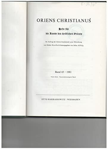 Oriens Christianus. Hefte für die Kunde des christlichen Orients. Band 65 - 1981