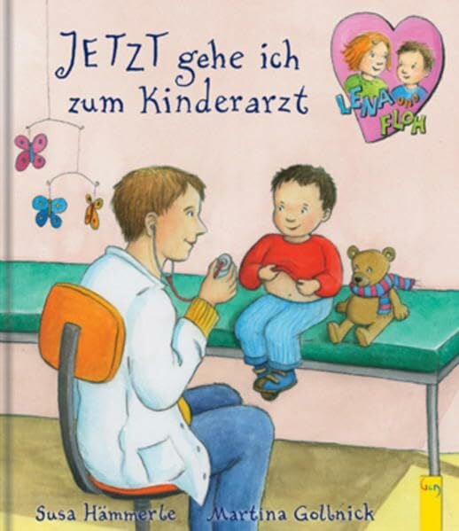 Lena und Floh - Jetzt gehe ich zum Kinderarzt