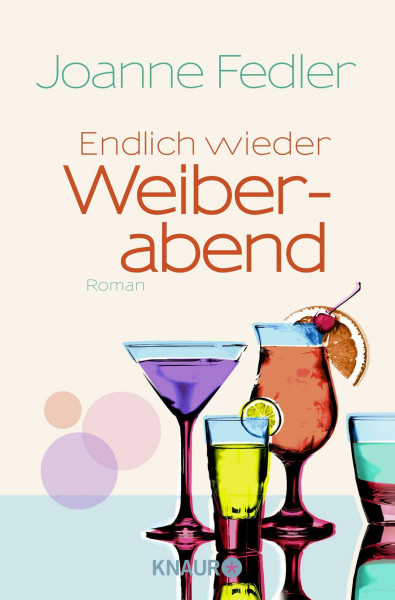 Endlich wieder Weiberabend: Roman (Zeit für Freundinnen, Band 2)