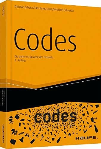 Codes: Die geheime Sprache der Produkte (Haufe Fachbuch)