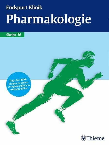 Endspurt Klinik Skript 16: Pharmakologie: Tipp: Die IMPP-Fragen zu jedem Lernpaket gibt's in examen online