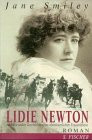 Lidie Newton oder die wahre Geschichte eines abenteuerlichen Frauenlebens
