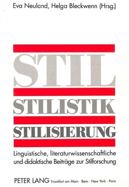 Stil - Stilistik - Stilisierung