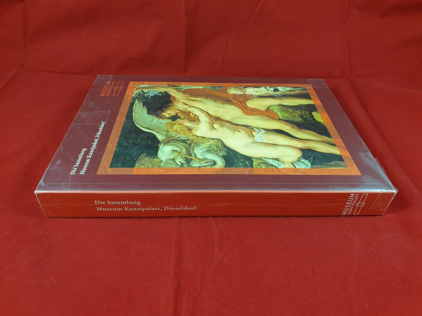 Die Sammlung Museum Kunstpalast, Düsseldorf. Ausgewählte Werke aus den fünf Abteilungen: Skulptur und angewandte Kunst - Gemäldegelerie - Moderne Kunst - Graphische Sammlung - Glasmuseum Hentrich.