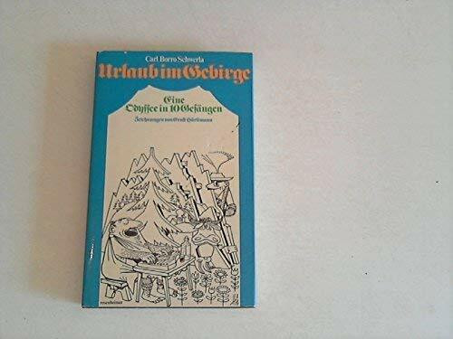 Urlaub im Gebirge. Eine Odyssee in zehn Gesängen