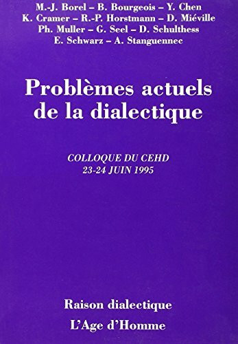 Problemes actuels de la dialectique