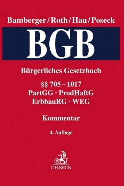 Kommentar zum Bürgerlichen Gesetzbuch Band 3: §§ 705-1017, ErbbauRG, ProdHaftG, WEG, PartGG