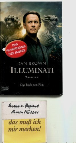 Illuminati (Filmbuchausgabe): Eine Geheimgesellschaft und ihr nächstes Opfer: der Papst (Robert Langdon, Band 1)