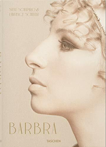 Barbra Streisand. Steve Schapiro & Lawrence Schiller: Steve Schapiro & Lawrence Schiller: Streisand's Early Years in Hollywood: 1968-1976