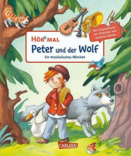 Hör mal (Soundbuch): Peter und der Wolf: Zum Hören, Schauen und Mitmachen. Ein musikalisches Märchen ab 4 Jahren