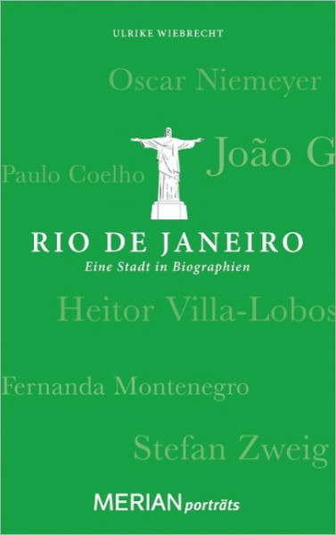 Rio de Janeiro. Eine Stadt in Biographien