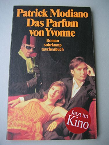 Das Parfum von Yvonne: Roman. Aus dem Französischen von Walter Schürenberg (suhrkamp taschenbuch)