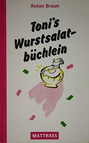 Toni's Wurstsalatbüchlein