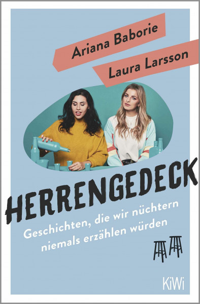 Herrengedeck: Geschichten, die wir nüchtern niemals erzählen würden