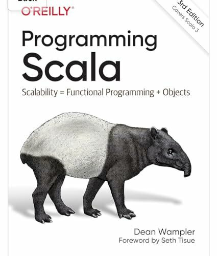 Programming Scala: Scalability = Functional Programming + Objects
