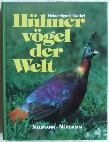 Hühnervögel der Welt