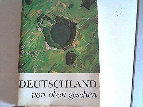 Deutschland neu entdeckt. Die Bundesrepublik Deutschland im farbigen Senkrechtluftbild