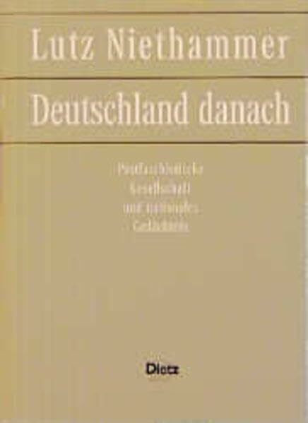 Deutschland danach. Postfaschistische Gesellschaft und nationales Gedächtnis