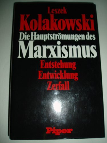 Die Hauptströmungen des Marxismus. Entstehung, Entwicklung, Zerfall. (Bd. 2):